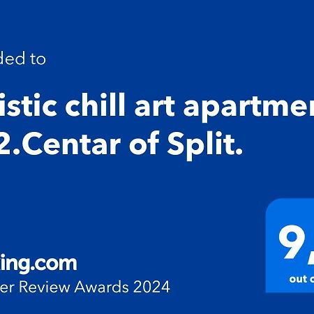 Artistic Chill Art Apartment 2+2.Centar Of Split. Esterno foto